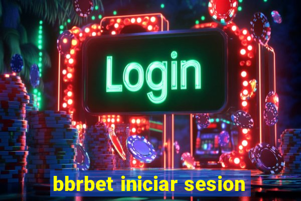 bbrbet iniciar sesion